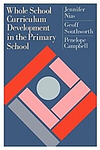 Whole School Curriculum Development in the Primary School (Paperback)