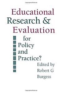 Education Research and Evaluation: For Policy and Practice? (Paperback)