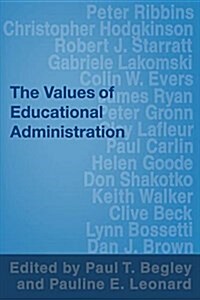 The Values of Educational Administration : A Book of Readings (Paperback)