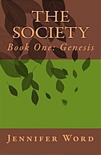 The Society: Book One: Genesis (Paperback)