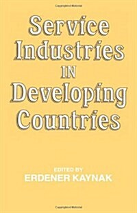 Service Industries in Developing Countries (Hardcover)
