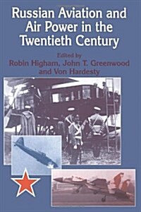 Russian Aviation and Air Power in the Twentieth Century (Paperback)