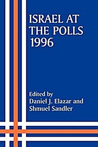 Israel at the Polls, 1996 (Paperback)