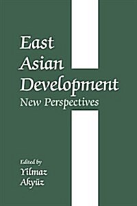 East Asian Development : New Perspectives (Paperback)