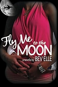 Fly Me to the Moon (Paperback)