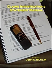 Claims Investigation Statement Manual (Paperback)