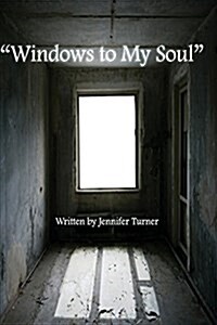 Windows to My Soul (Paperback)