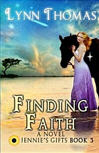 Finding Faith: Jennies Gifts Book 3 (Paperback)