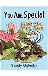 You Are Special Just the Way You Are (Hardcover)