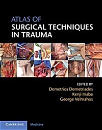 Atlas of Surgical Techniques in Trauma (Hardcover)