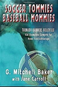 Soccer Tommies Baseball Mommies (Paperback)