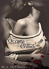 Oceans Collide: Book One, the Oceans Series (Paperback)