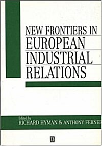 New Frontiers in European Industrial Relations (Paperback)