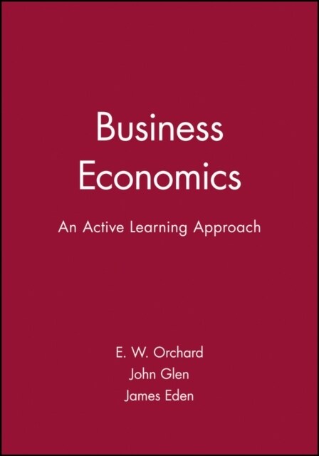 Business Economics : An Active Learning Approach (Paperback)