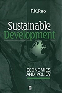 Sustainable Development : Economics and Policy (Paperback)