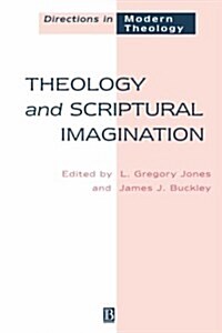 Theology and Scriptural Imagination: Directions in Modern Theology (Paperback)