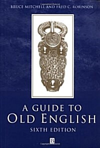 Guide to Old English 6e (Paperback, 6)
