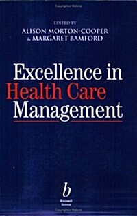 Excellence in Health Care Management (Paperback)