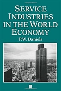 Service Industries in the World Economy (Paperback)