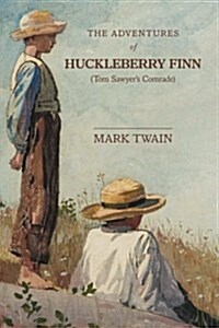 The Adventures of Huckleberry Finn: Tom Sawyers Comrade (Paperback)