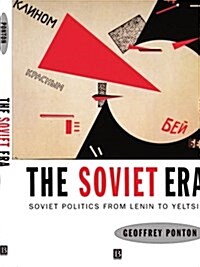 The Soviet Era: From Lenin to Yeltsin (Paperback)