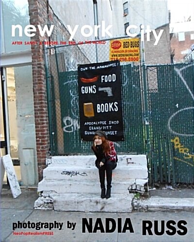 New York City: After Sandy & Before the End of the World (Paperback)