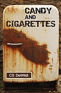 Candy and Cigarettes (Paperback)