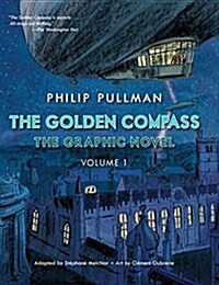 The Golden Compass Graphic Novel, Volume 1 (Library Binding)