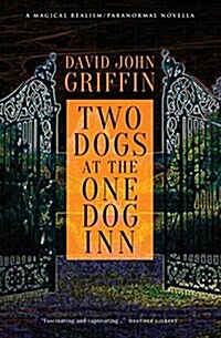 Two Dogs at the One Dog Inn (Paperback)