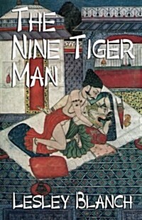 The Nine Tiger Man: A Satirical Romance (Paperback, 4, Revised)