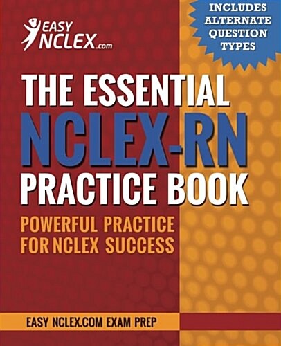 The Essential NCLEX-RN Practice Book: Powerful Practice for NCLEX Success (Paperback)