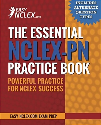 The Essential NCLEX-PN Practice Book: Powerful Practice for NCLEX Success (Paperback)