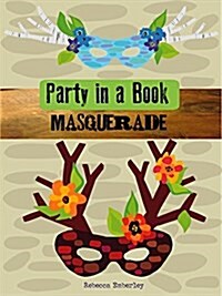 Party in a Book: Masquerade (Paperback)