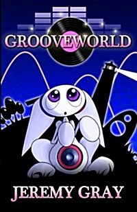 Grooveworld (Paperback)