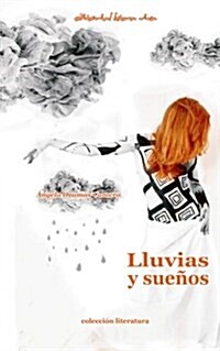 Lluvias y Suenos (Paperback)