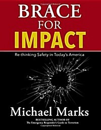 Brace for Impact: Re-Thinking Safety in Todays America (Paperback)