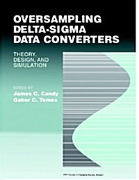 Oversampling Delta-SIGMA Data Converters: Theory, Design, and Simulation (Paperback)