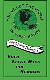 Your Lucky Days and Numbers (Paperback)