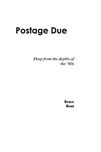 Postage Due: Deep from the Depths of the Sixties (Paperback)