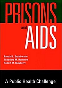 Prisons and AIDS: A Public Health Challenge (Hardcover)