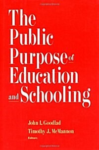 The Public Purpose of Education and Schooling (Paperback)