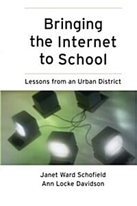Bringing the Internet to School: Lessons from an Urban District (Paperback)