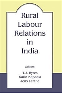 Rural Labour Relations in India (Paperback)