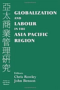 Globalization and Labour in the Asia Pacific (Paperback)