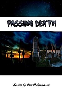 Passing Death: Tales of the Supernatural (Paperback)