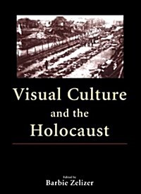 Visual Culture and the Holocaust (Paperback)