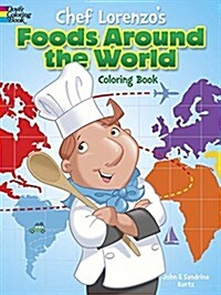 Chef Lorenzos Foods Around the World Coloring Book (Paperback)