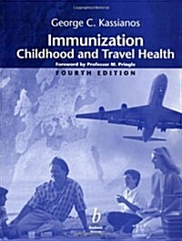 Immunization : Childhood and Travel Health (Paperback, 4 ed)