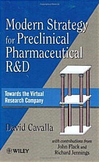 Modern Strategy for Preclinical Pharmaceutical R&d: Towards the Virtual Research Company (Hardcover)