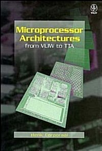 Microprocessor Architectures: From Vliw to Tta (Hardcover)